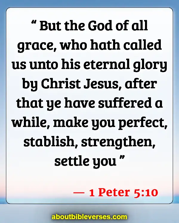 Bible Verses About Resilience (1 Peter 5:10)