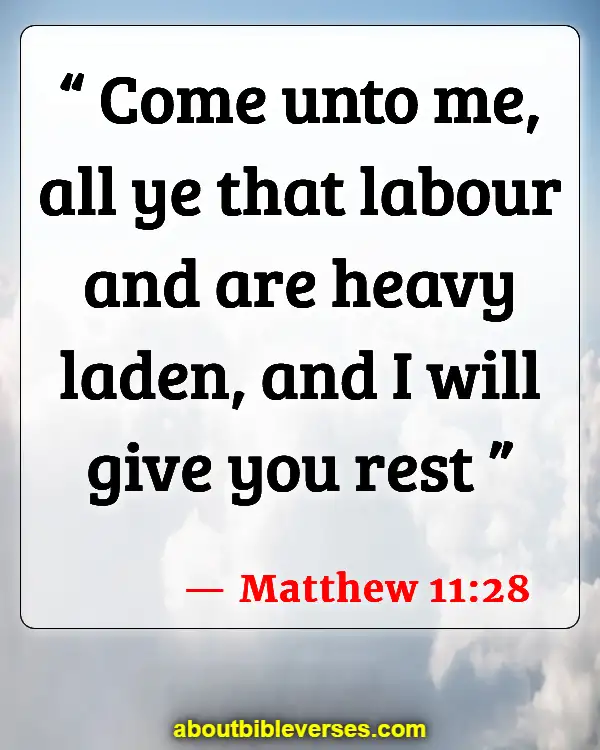 Bible Verses About Sleeping Too Much (Matthew 11:28)