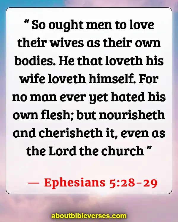 Bible Verses About Being Hurt By Husband (Ephesians 5:28-29)