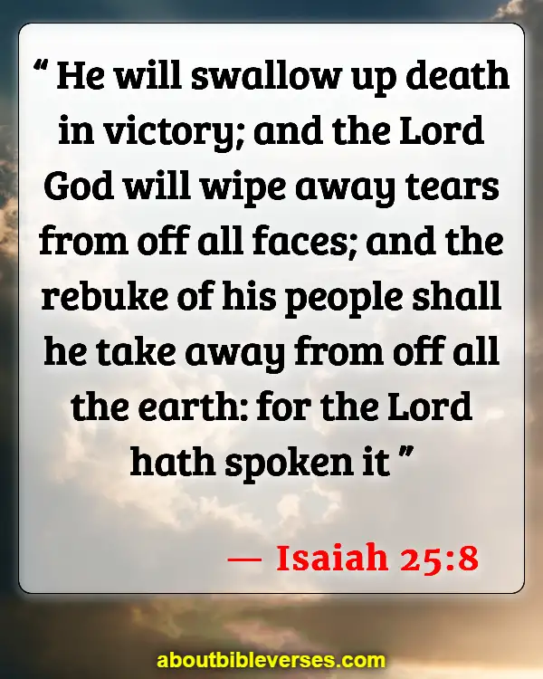 Bible Verses About Celebrating Life After Death (Isaiah 25:8)