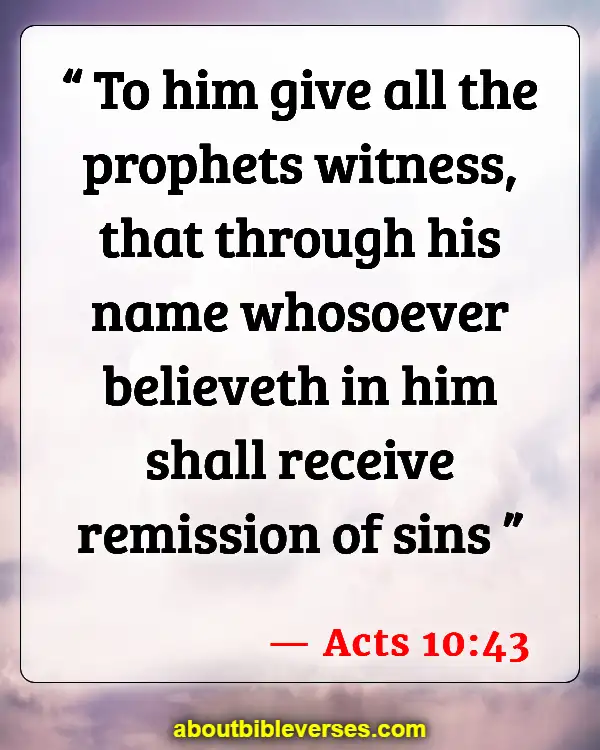Bible Verses About Gods Love For Unbelievers (Acts 10:43)