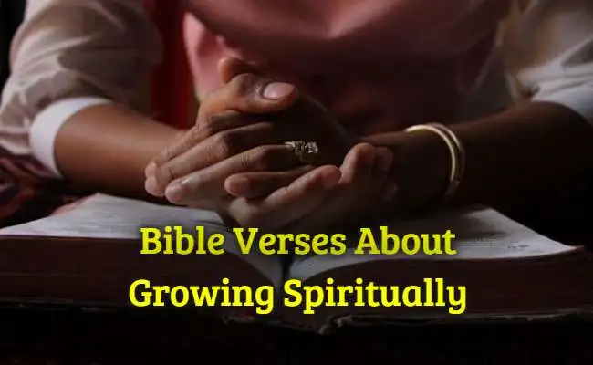 Bible Verses About Growing Spiritually