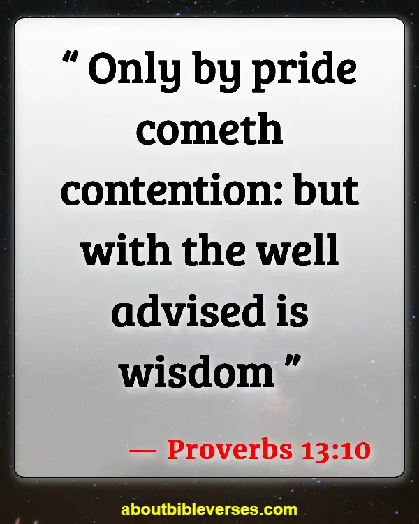 Bible Verses About Husband And Wife Fighting (Proverbs 13:10)