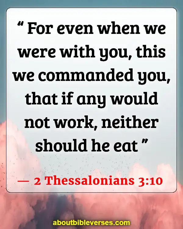 Bible Verses About Idleness (2 Thessalonians 3:10)