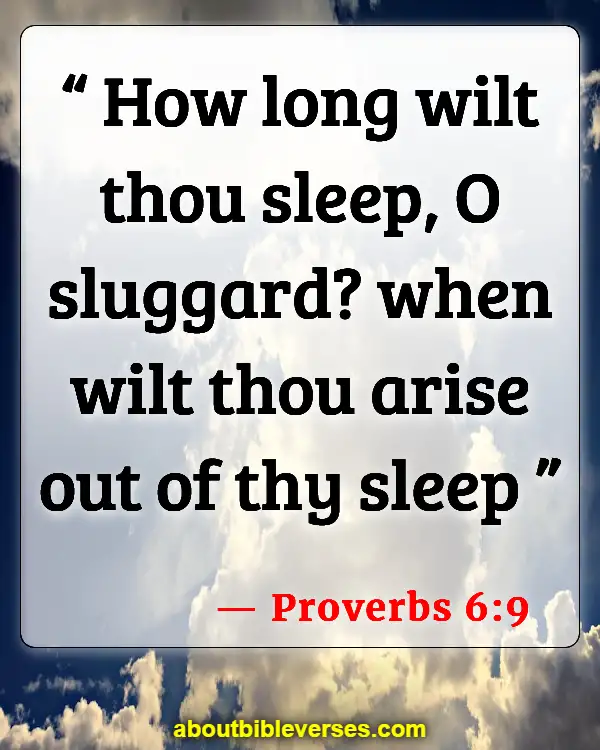 Bible Verses About Sleeping Too Much (Proverbs 6:9)