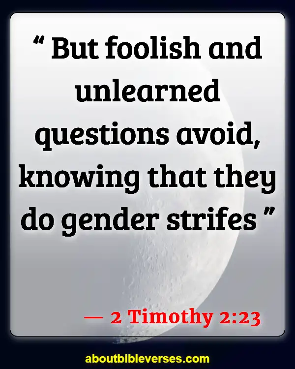 Bible Verses About Quarreling (2 Timothy 2:23)