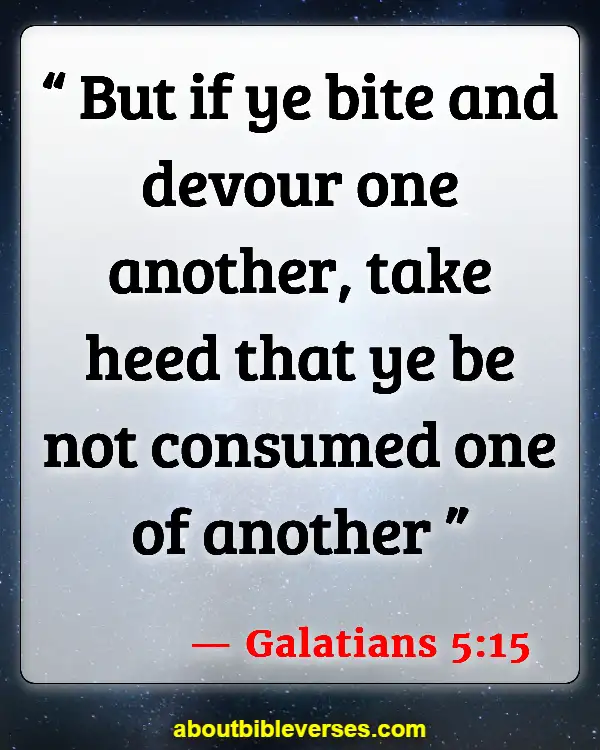 Bible Verses About Quarreling (Galatians 5:15)