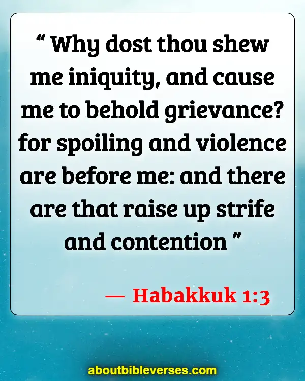 Bible Verses About Quarreling (Habakkuk 1:3)