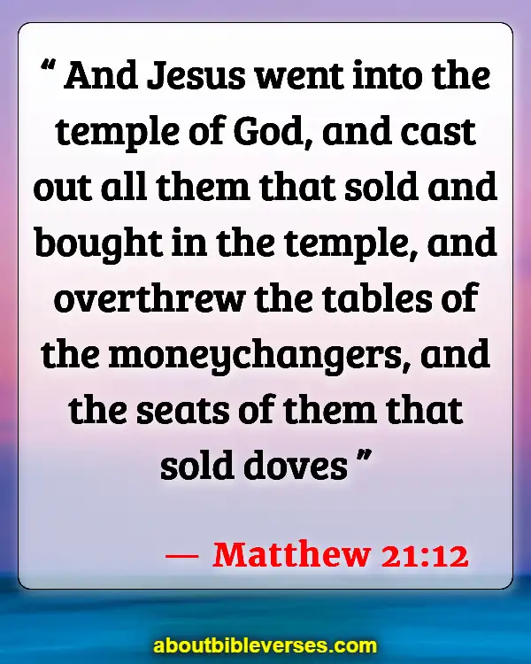 Bible Verses About Quarreling (Matthew 21:12)