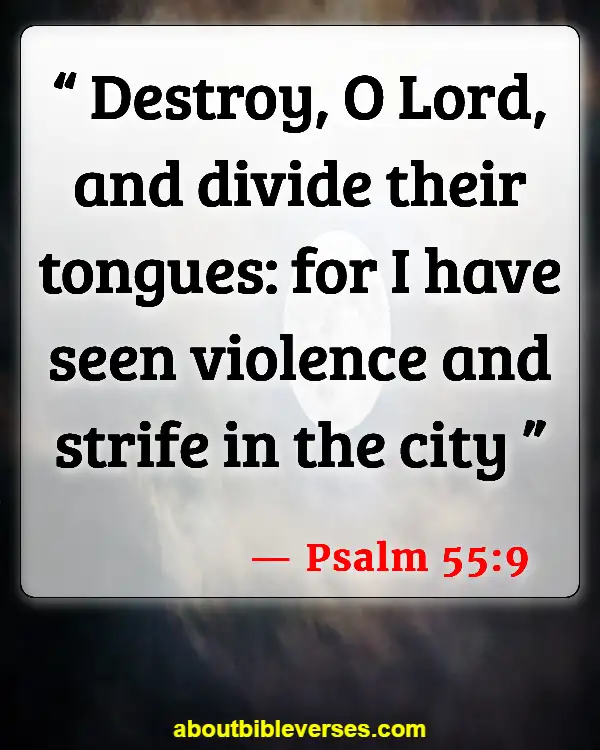 Bible Verses About Strife (Psalm 55:9)