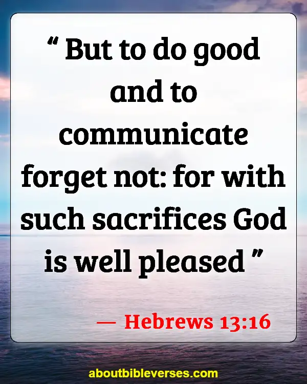 Bible Verses About Putting Others First (Hebrews 13:16)