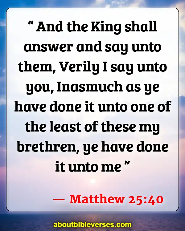 Bible Verses About Treasure In Heaven (Matthew 25:40)