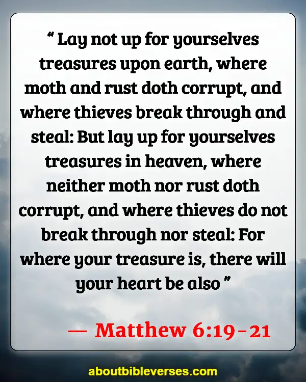 Bible Verses About Warning To The Rich (Matthew 6:19-21)