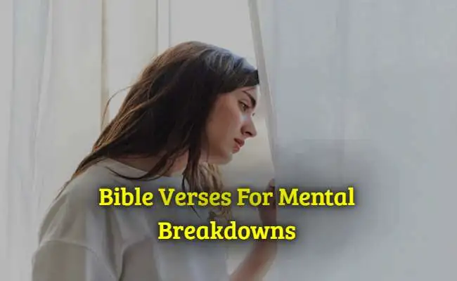 Bible Verses For Mental Breakdowns