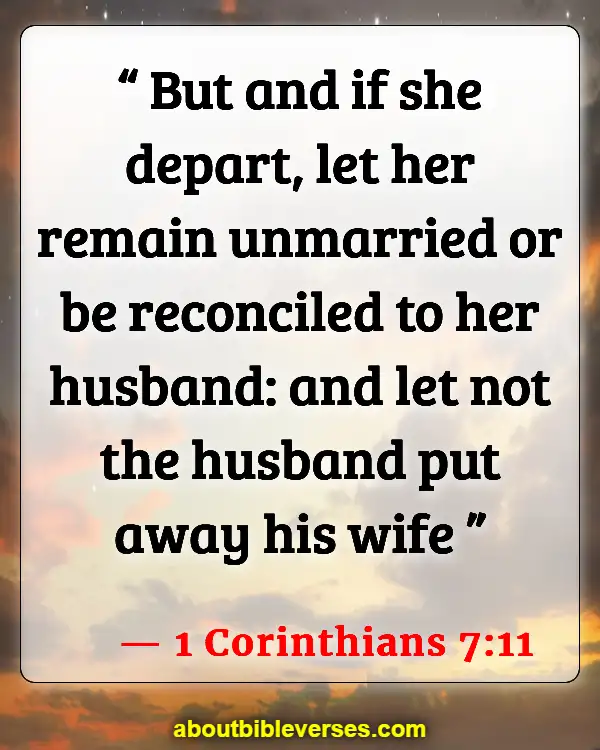 Bible Verses For Singles Who Want To Get Married (1 Corinthians 7:11)