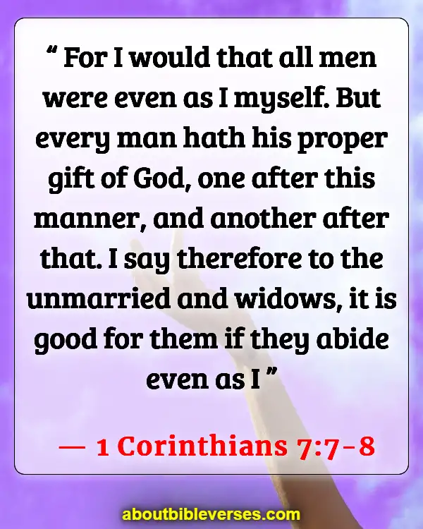 Bible Verses For Singles Who Want To Get Married (1 Corinthians 7:7-8)