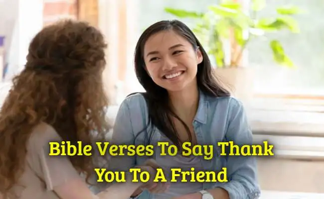 Bible Verses To Say Thank You To A Friend