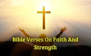 Bible Verses on Faith And Strength