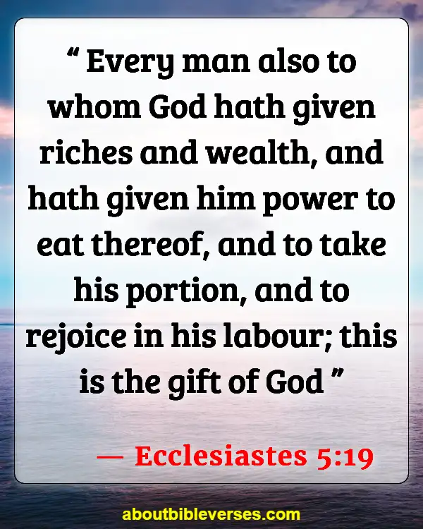 Bible Verses About Accumulating Wealth (Ecclesiastes 5:19)