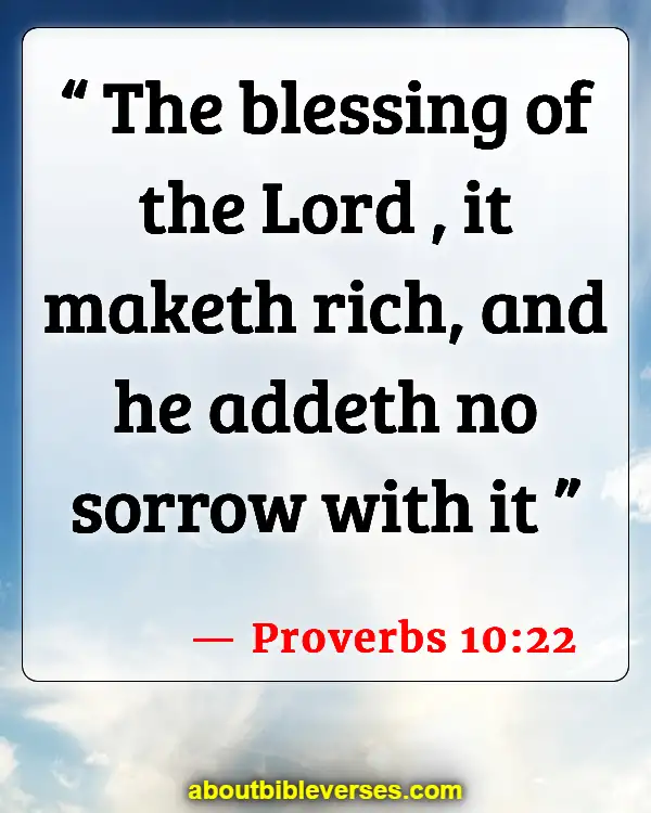 Bible Verses About Accumulating Wealth (Proverbs 10:22)