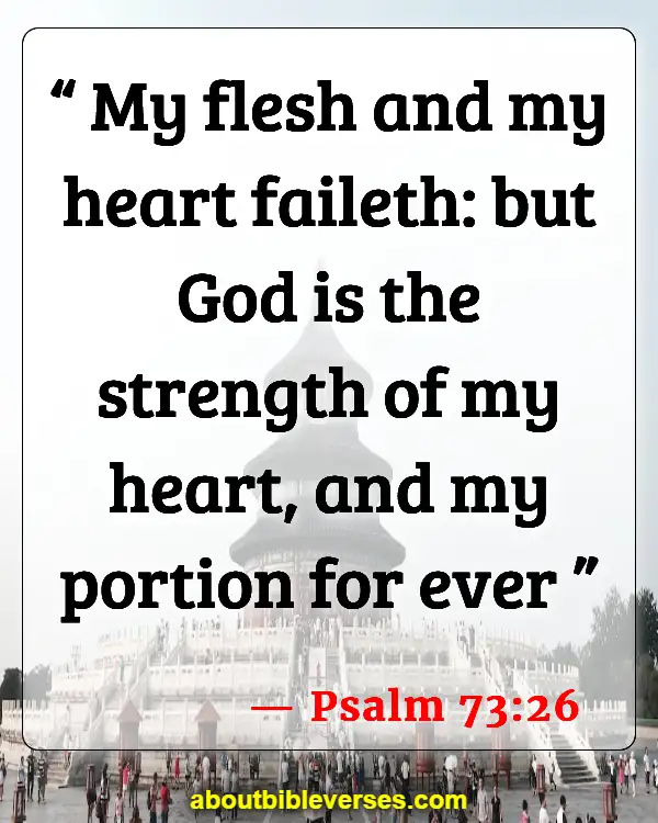 Bible Verses About Spiritual Energy (Psalm 73:26)