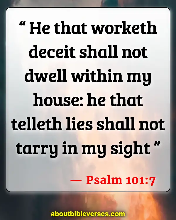 Bible Verses About Lying And Deceit (Psalm 101:7)