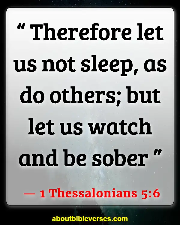 Bible Verses About Self-Awareness (1 Thessalonians 5:6)