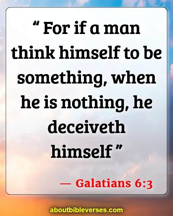 Bible Verses About Self-Awareness (Galatians 6:3)