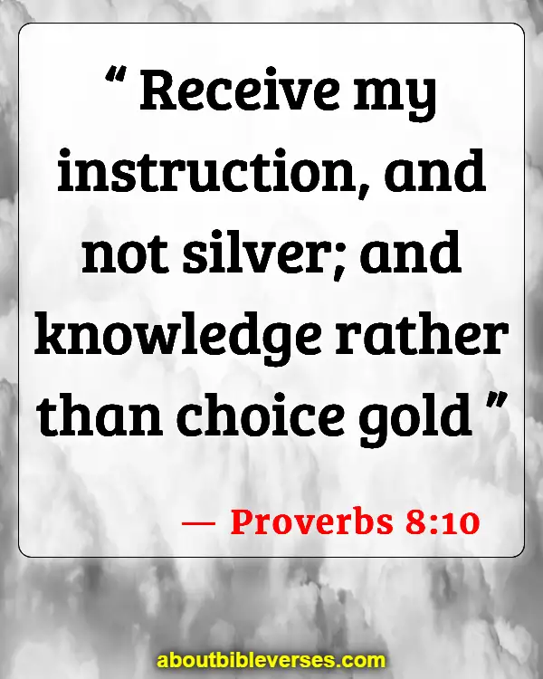 Bible Verses About Too Much Knowledge (Proverbs 8:10)