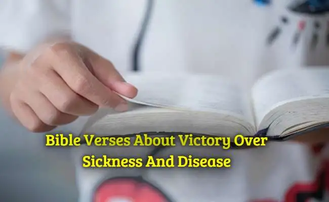 Bible Verses About Victory Over Sickness And Disease