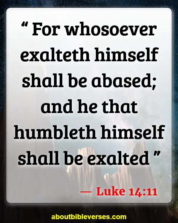 Scripture Of Consequences Of Pride (Luke 14:11)
