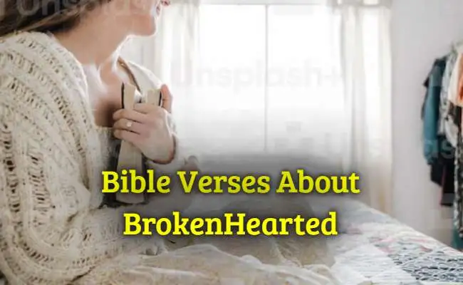 [Best] 35+Bible Verses For BrokenHearted – KJV Scripture