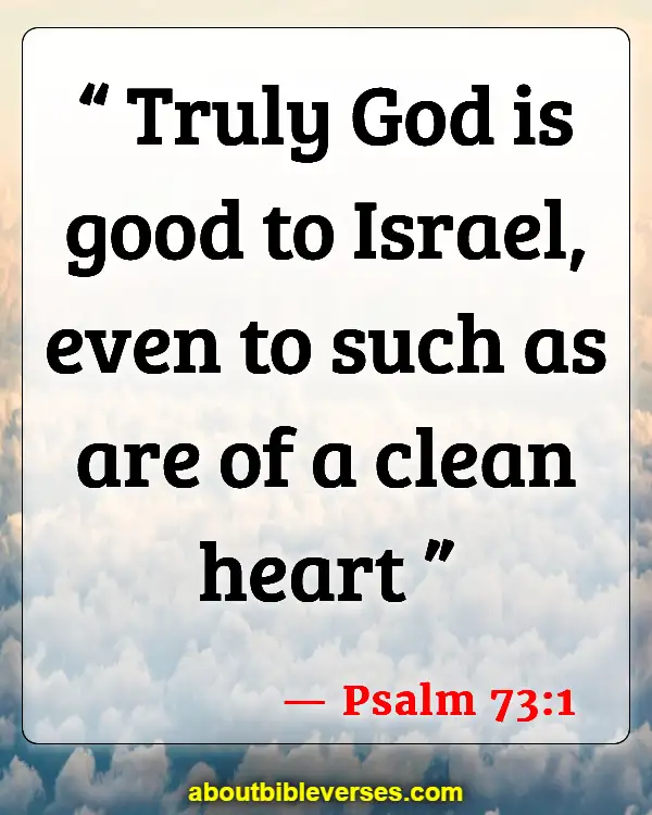 Bible Verses About Cleanliness (Psalm 73:1)