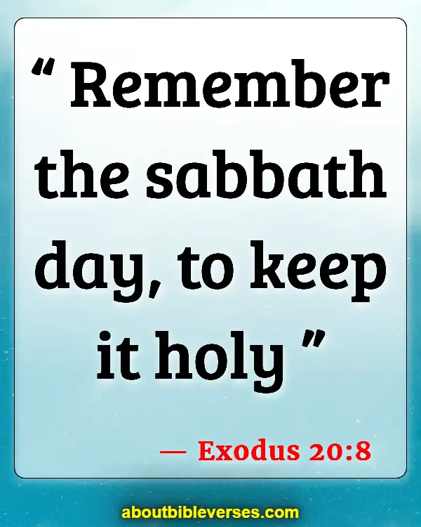 Bible Verses About Sabbath (Exodus 20:8)