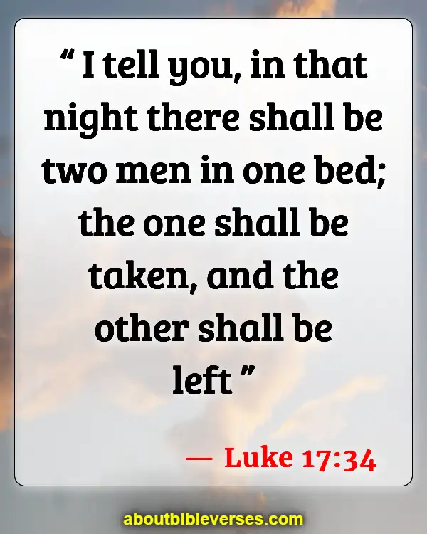 Bible Verses About The Rapture (Luke 17:34)