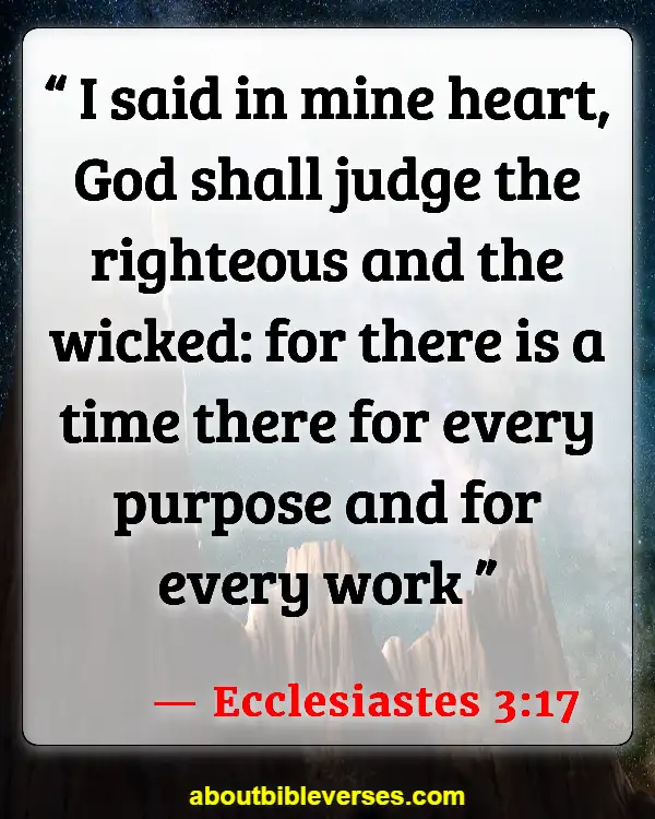 Bible Verses About Time For Everything (Ecclesiastes 3:17)