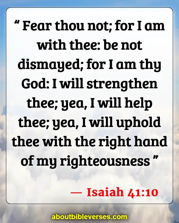 Bible Verses For Take Care Of Your Soul (Isaiah 41:10)