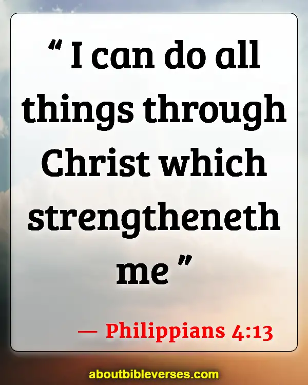 Bible Verses About Good Fortune (Philippians 4:13)