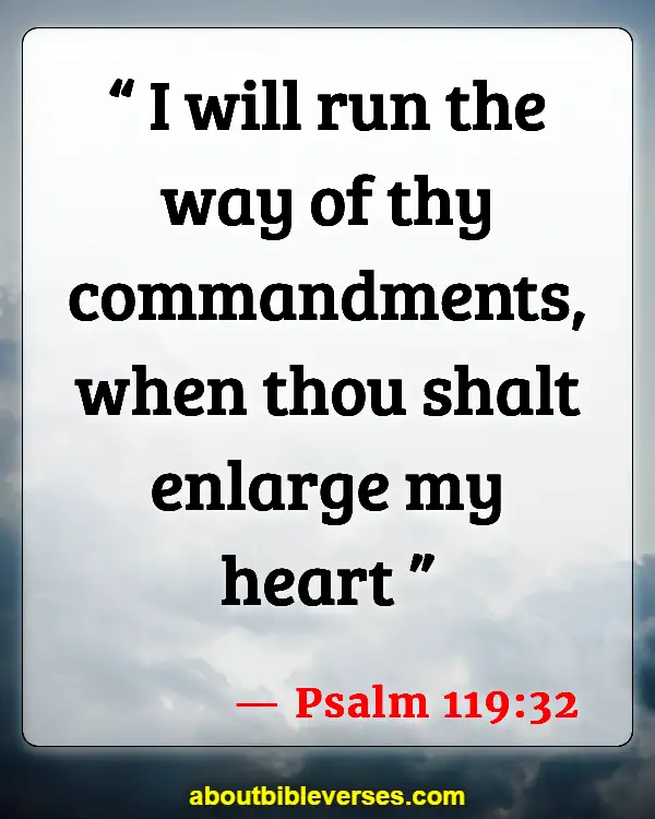 Bible Verses About Running The Race (Psalm 119:32)