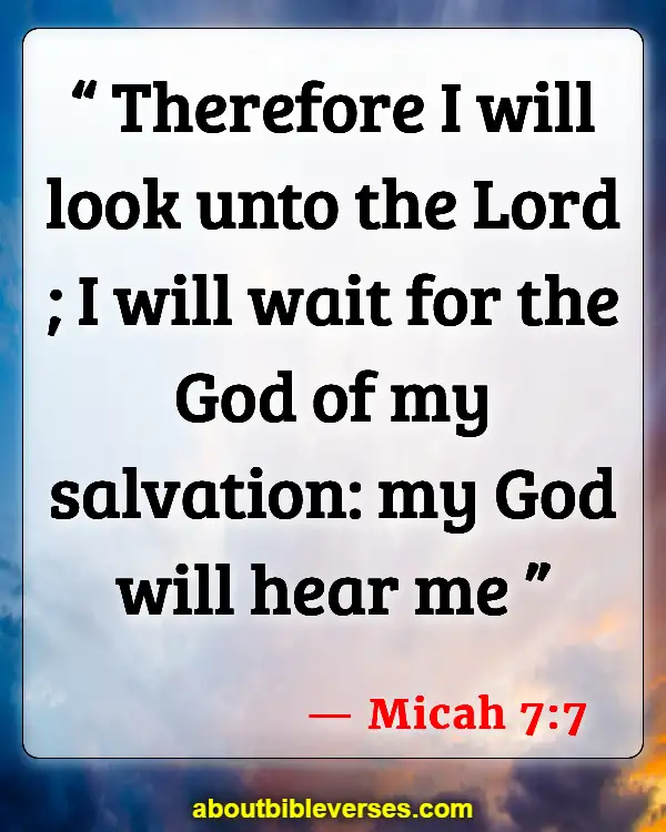 Bible Verses About Spiritual Energy (Micah 7:7)