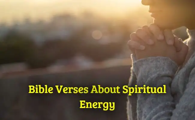 Bible Verses About Spiritual Energy