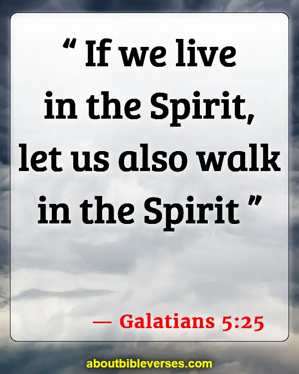 Bible Verses About Spiritual Paralysis (Galatians 5:25)