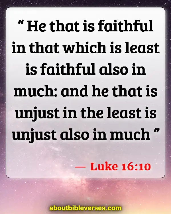 Bible Verses About Consistency (Luke 16:10)
