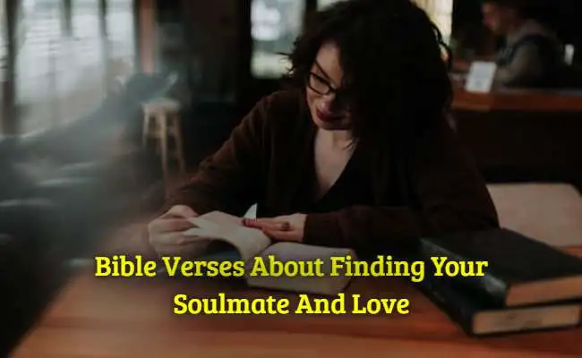 [Best] 24+Bible Verses About Finding Your Soulmate And Love