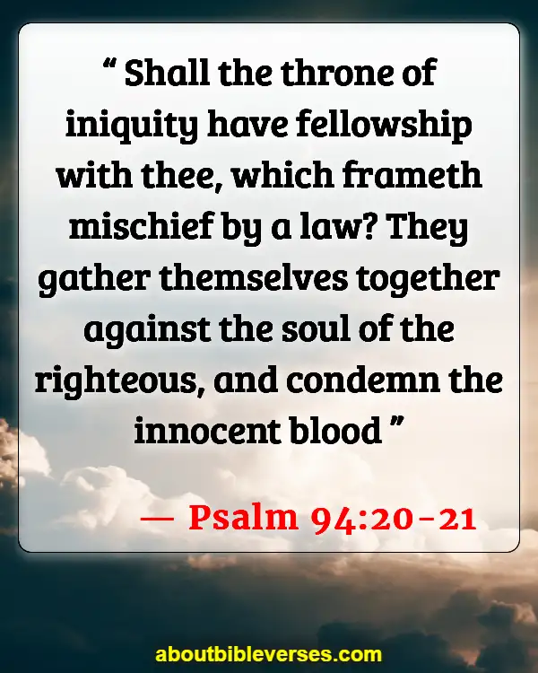 Bible Verses About Murdering The Innocent (Psalm 94:20-21)