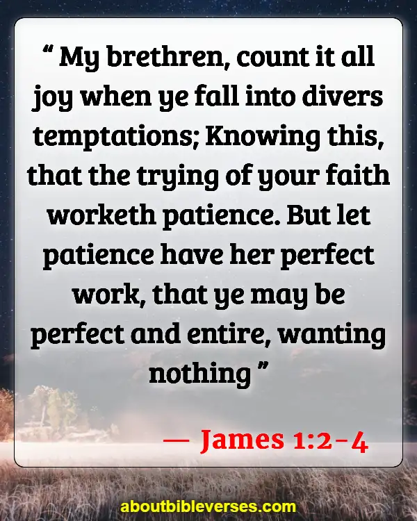 Bible Verses For Hope In Times Of Despair (James 1:2-4)